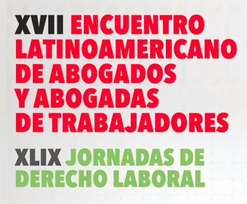 Nuevo Encuentro Latinoamericano de Abogados y Abogadas de Trabajadores